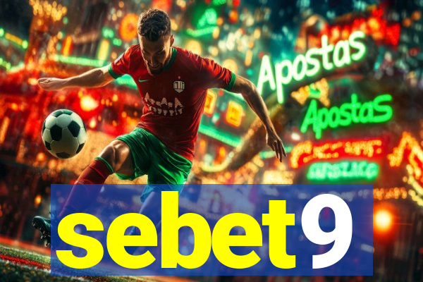 sebet9