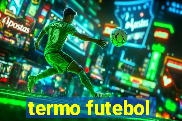 termo futebol
