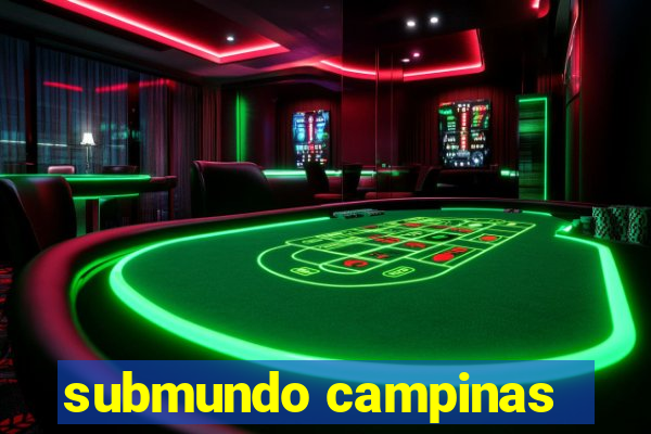 submundo campinas
