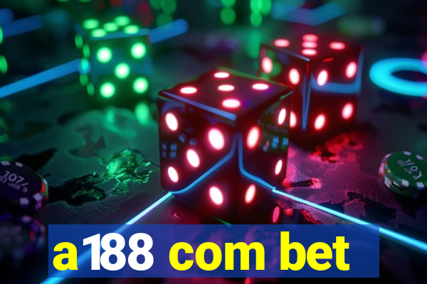 a188 com bet