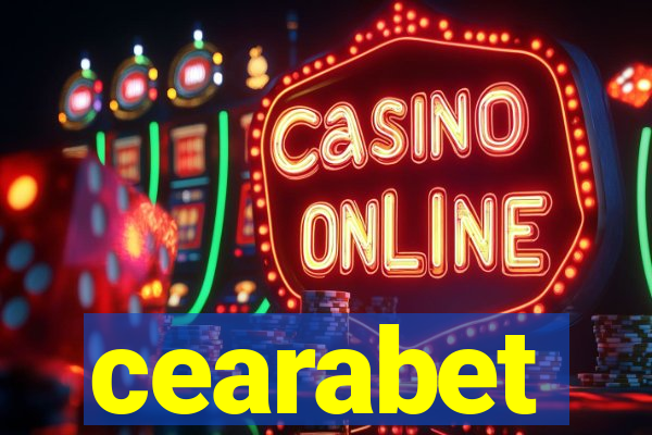 cearabet