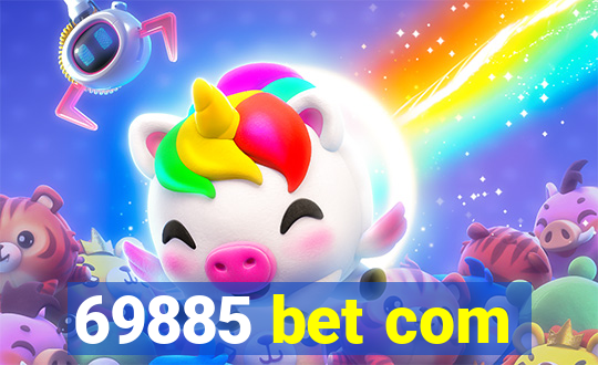 69885 bet com