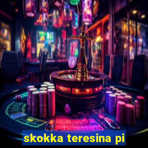 skokka teresina pi