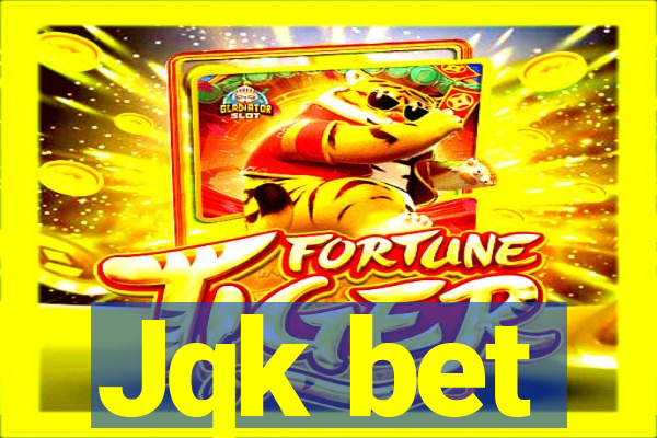 Jqk bet