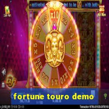 fortune touro demo
