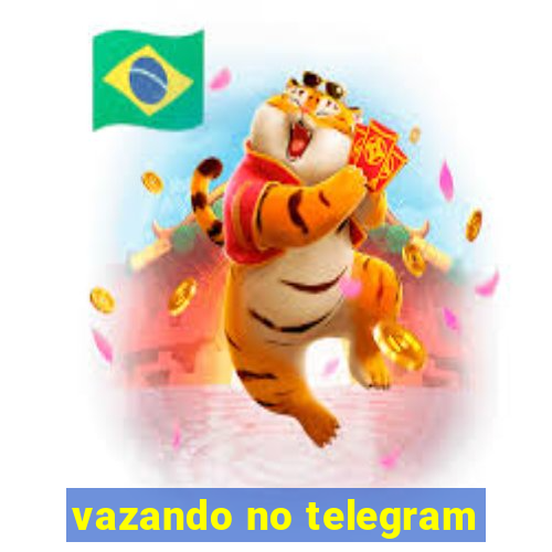 vazando no telegram
