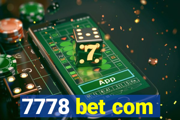 7778 bet com