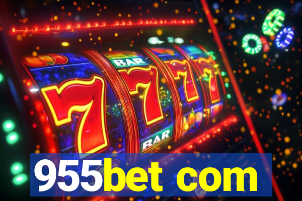 955bet com