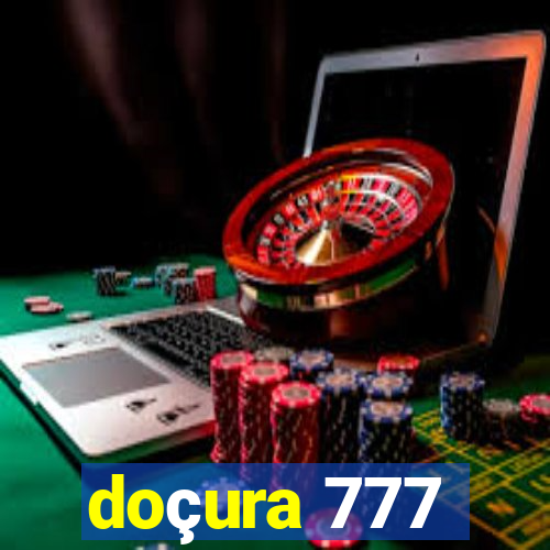 doçura 777