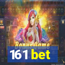 161 bet