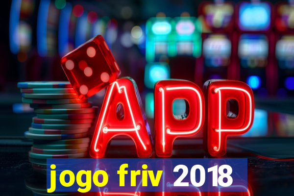 jogo friv 2018