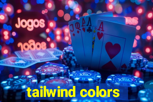 tailwind colors