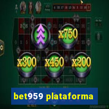 bet959 plataforma