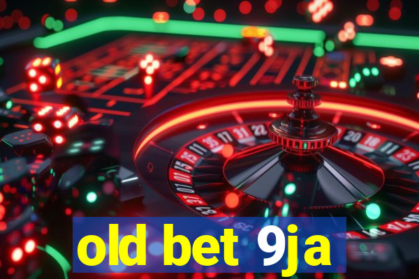 old bet 9ja
