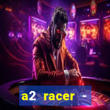 a2 racer - riscando o asfalto filme completo dublado download