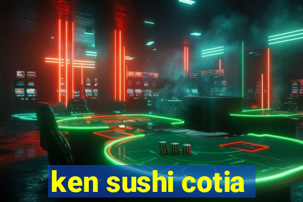 ken sushi cotia