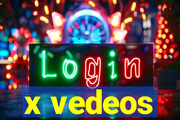 x vedeos