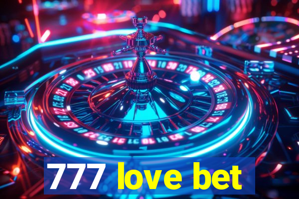 777 love bet