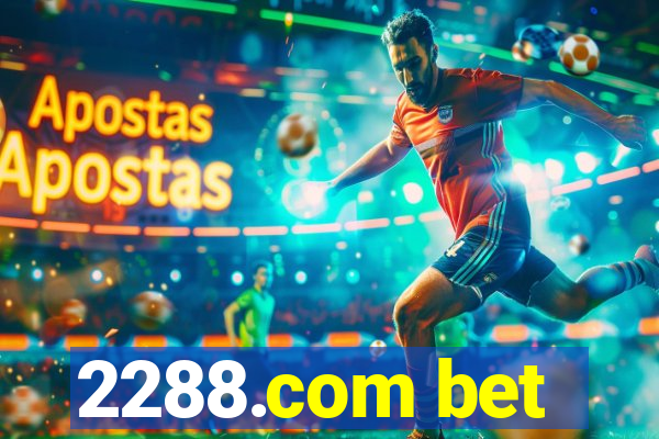 2288.com bet