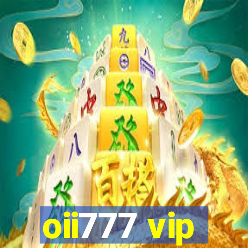 oii777 vip