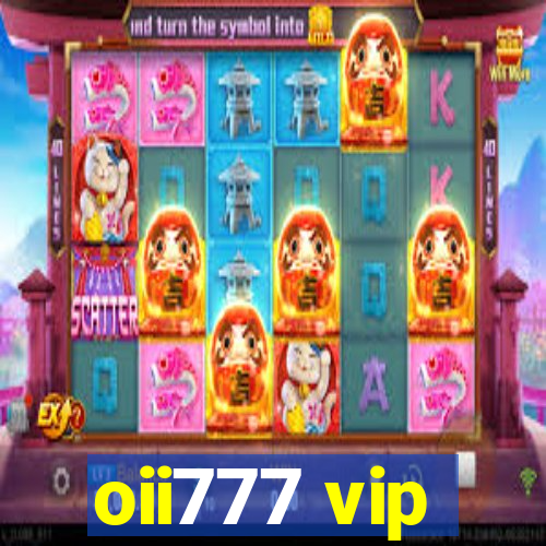 oii777 vip