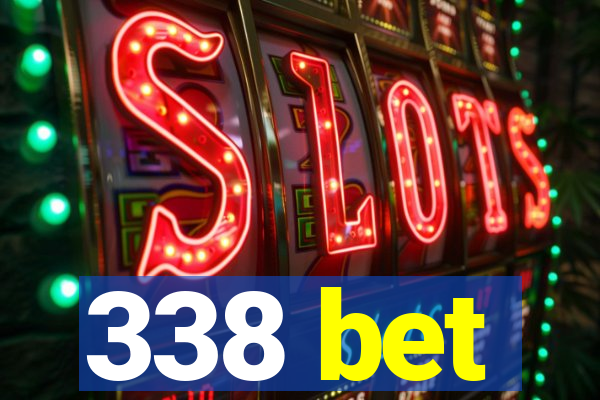338 bet