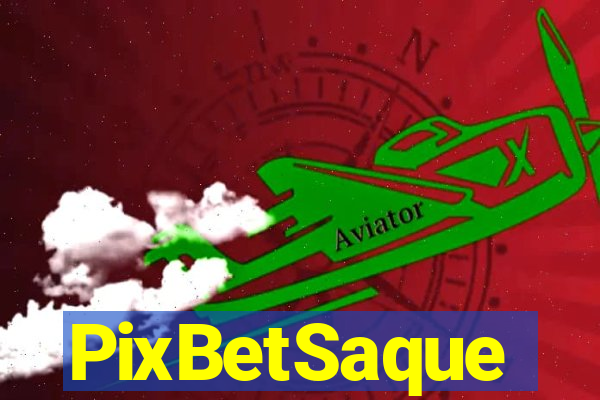 PixBetSaque