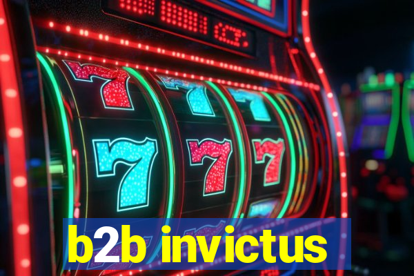 b2b invictus