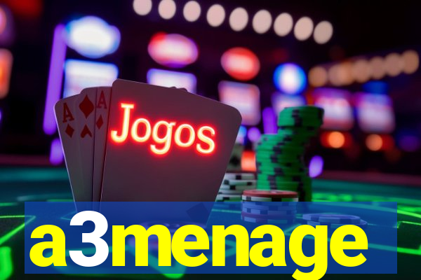 a3menage
