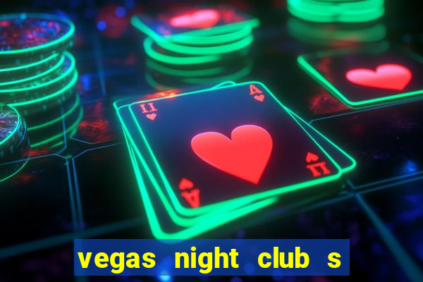 vegas night club s o louren o do sul