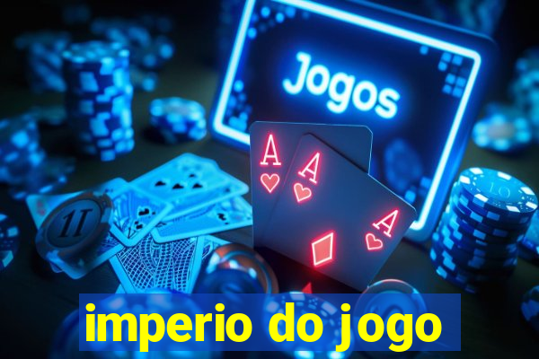 imperio do jogo