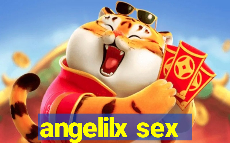 angelilx sex