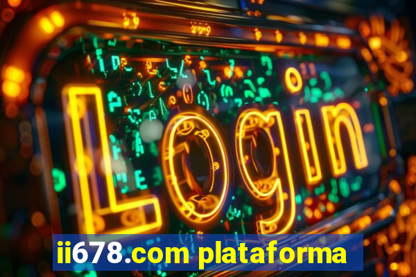 ii678.com plataforma