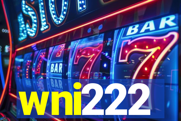 wni222