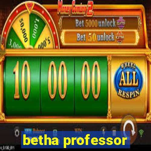 betha professor