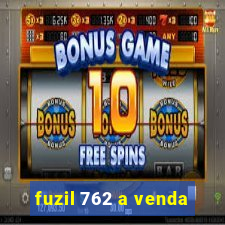 fuzil 762 a venda