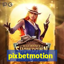 pixbetmotion