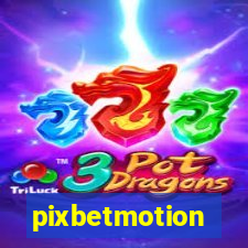 pixbetmotion