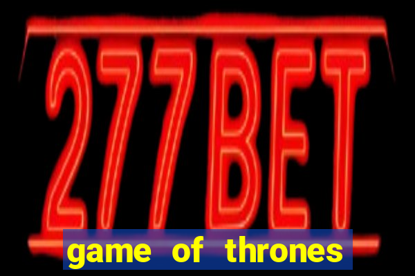 game of thrones temporada 1 torrent