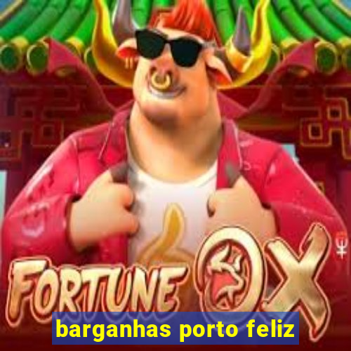 barganhas porto feliz