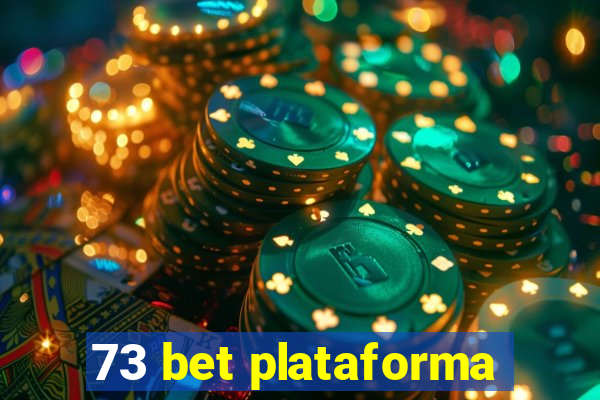 73 bet plataforma