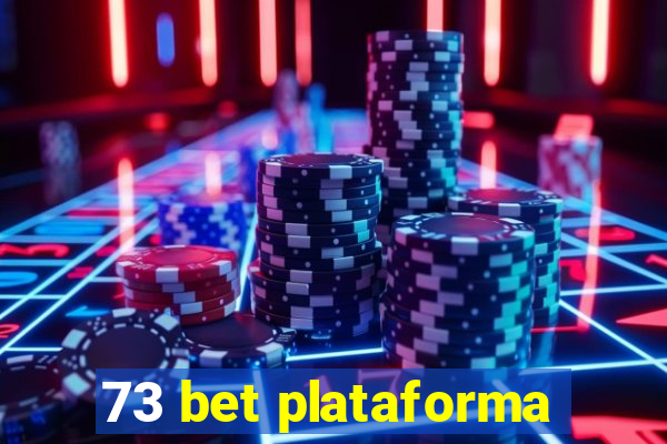73 bet plataforma