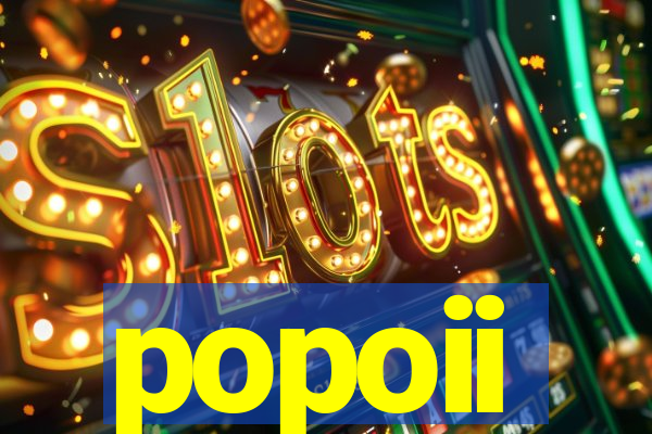 popoii