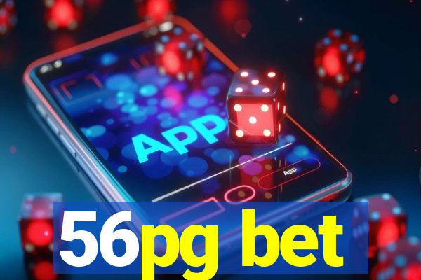 56pg bet