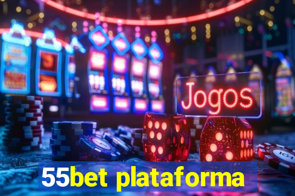 55bet plataforma