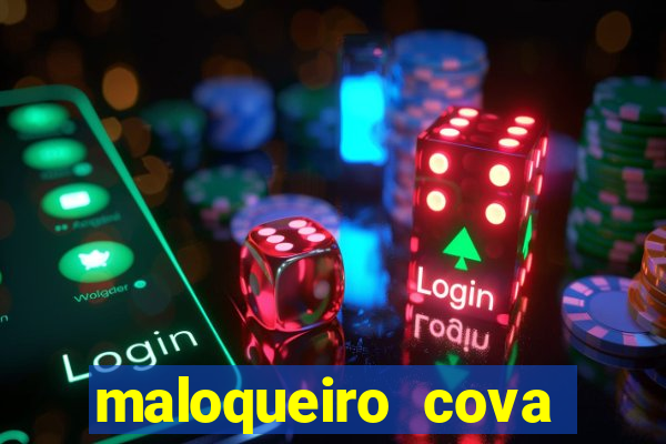 maloqueiro cova portal zacarias