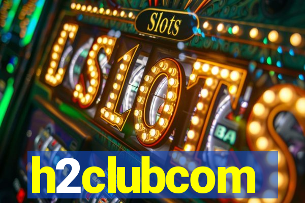 h2clubcom
