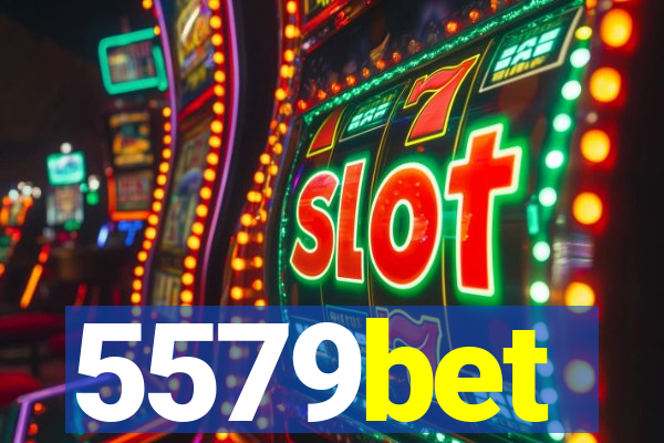 5579bet