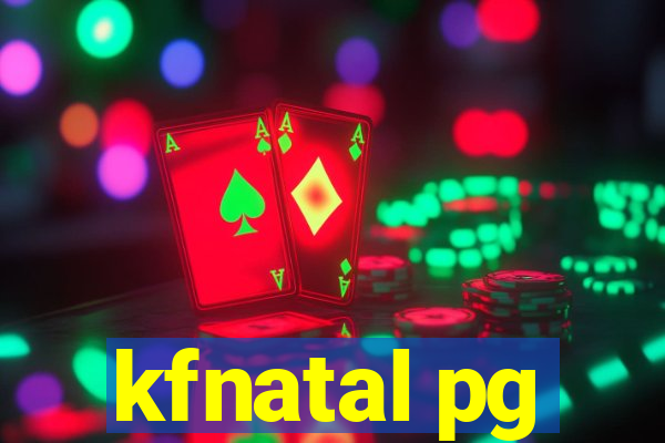 kfnatal pg