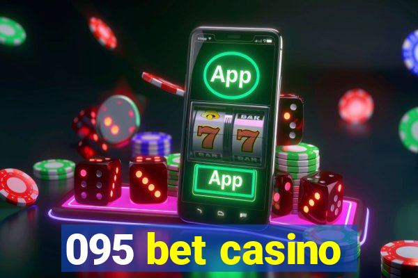 095 bet casino